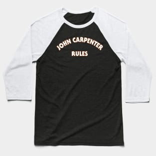 John Carpenter Rules Baseball T-Shirt